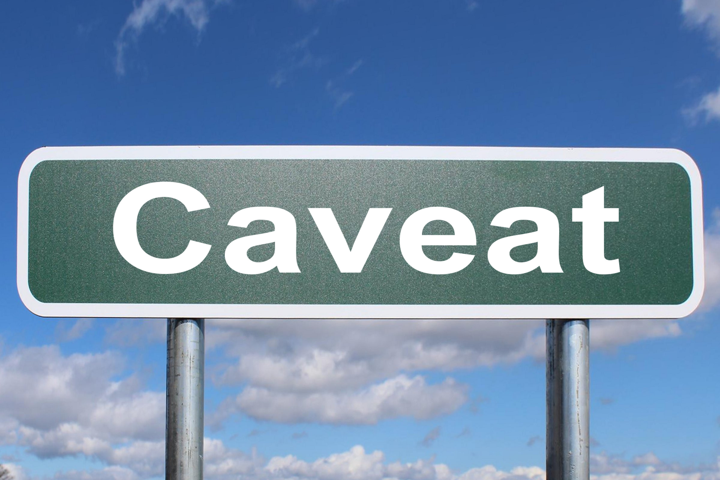 Photo of caveat sign